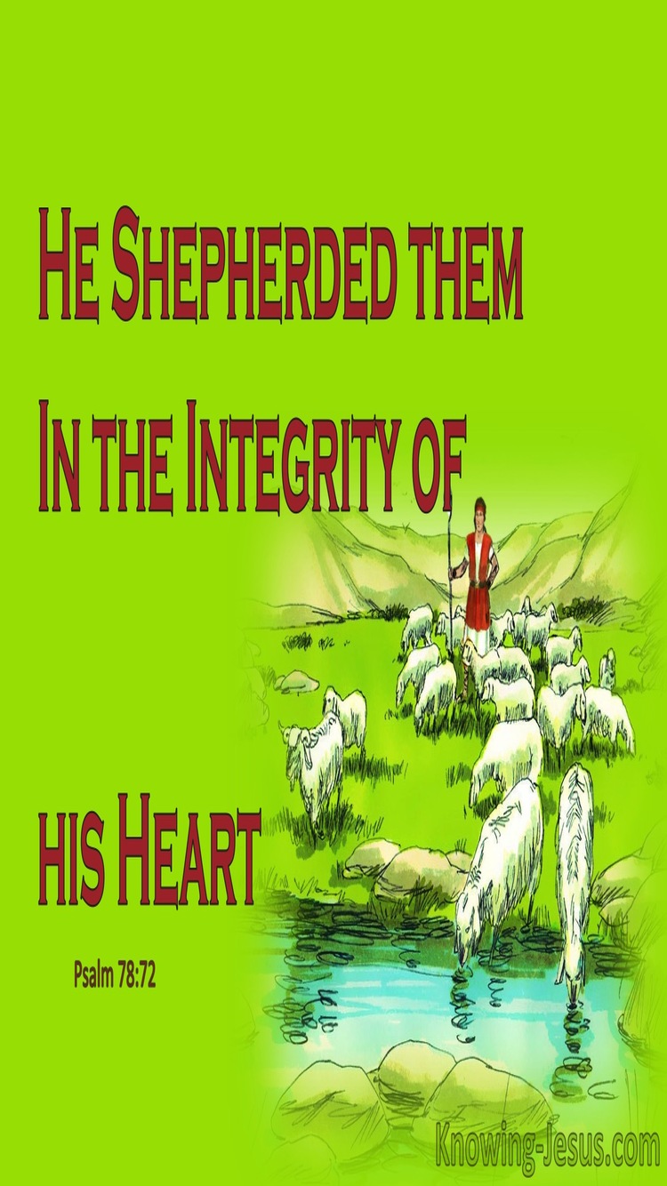 Psalm 78:72 He Shepherded Them in Integrity (green)